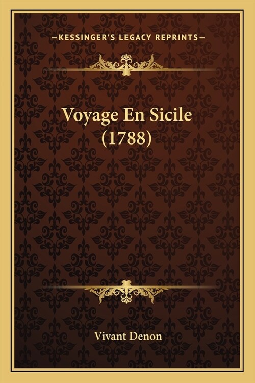 Voyage En Sicile (1788) (Paperback)