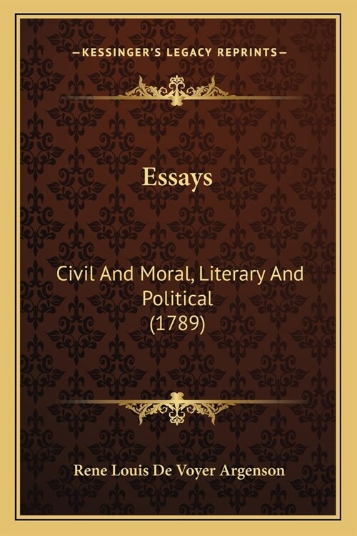 Essays: Civil And Moral, Literary And Political (1789) (Paperback)