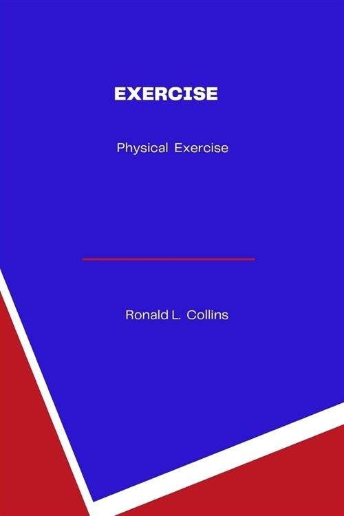 Exercise: Physical Fitness (Paperback)