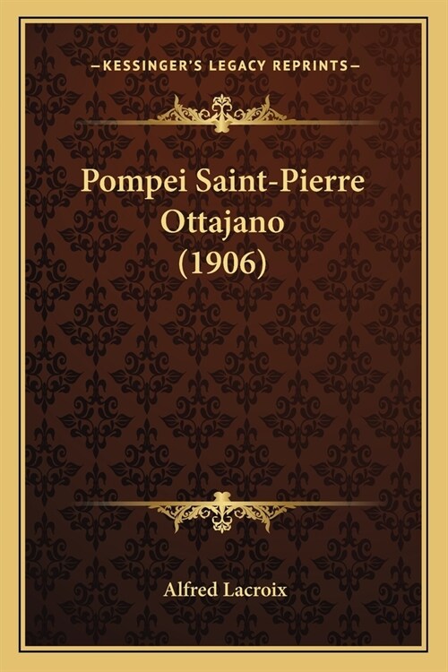 Pompei Saint-Pierre Ottajano (1906) (Paperback)