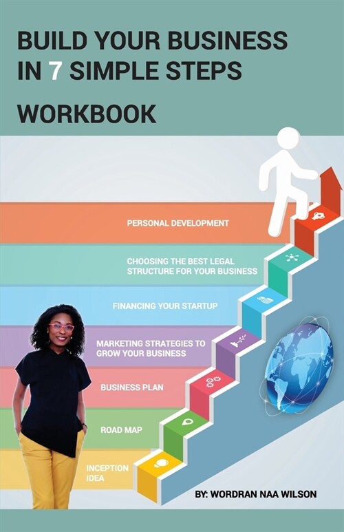 Build Your Business in 7 Simple Steps: Workbook (Paperback)