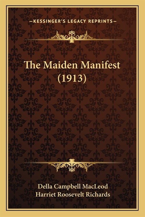 The Maiden Manifest (1913) (Paperback)