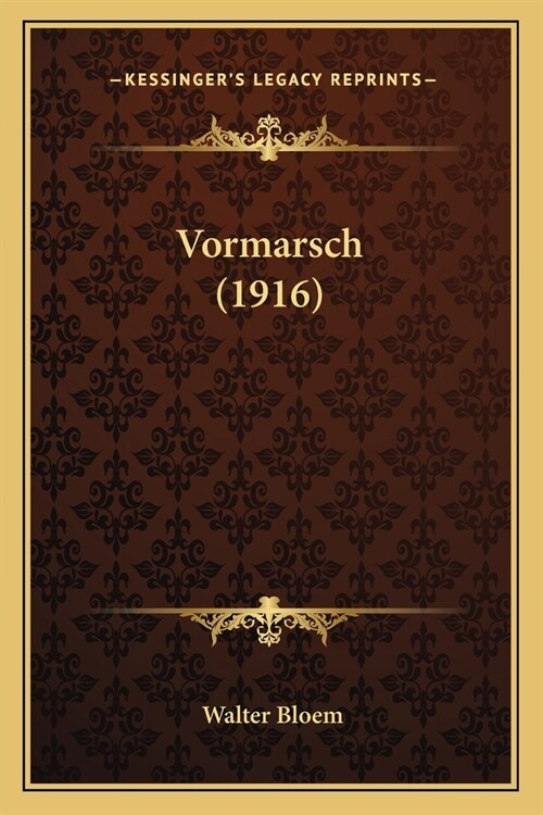 Vormarsch (1916) (Paperback)