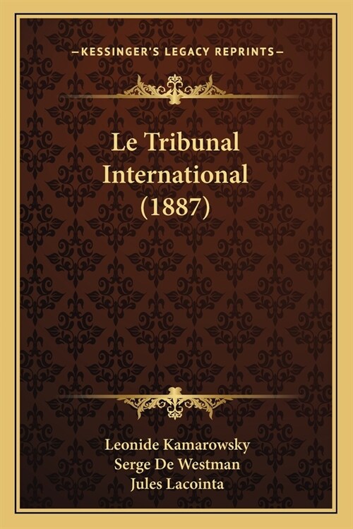 Le Tribunal International (1887) (Paperback)