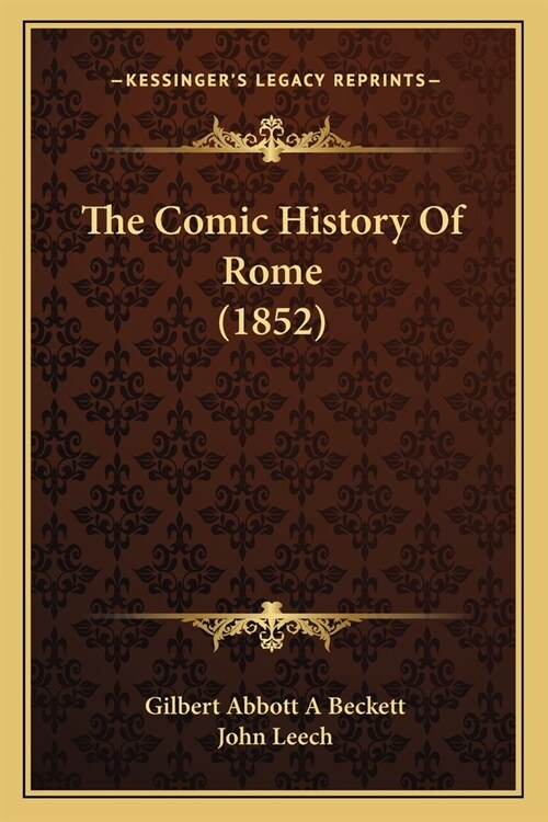 The Comic History Of Rome (1852) (Paperback)