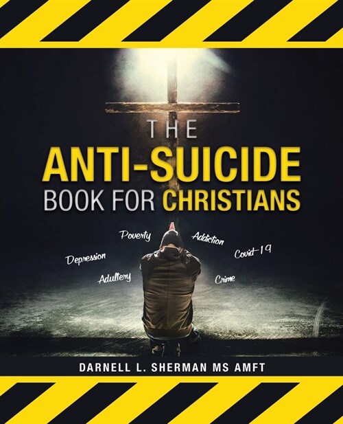 The Anti-Suicide Book For Christians (Paperback)