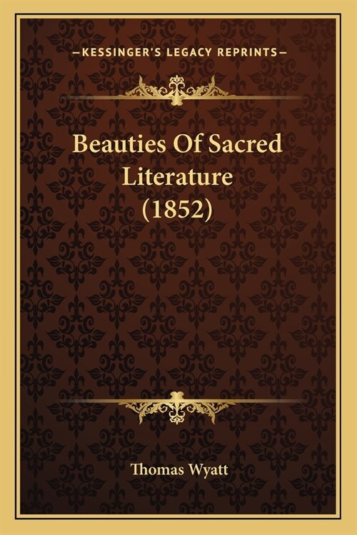 Beauties Of Sacred Literature (1852) (Paperback)
