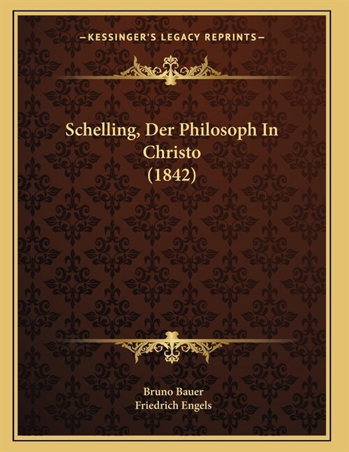 Schelling, Der Philosoph In Christo (1842) (Paperback)