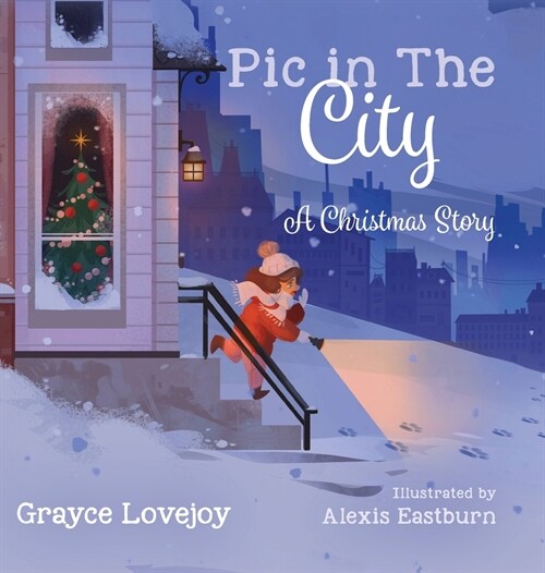 Pic in the City: A Christmas Story (Hardcover)