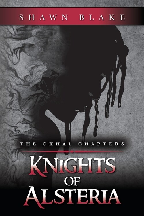 The Okhal Chapters Knights of Alsteria (Paperback)