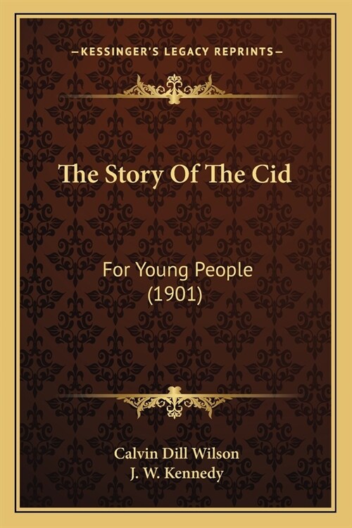 The Story Of The Cid: For Young People (1901) (Paperback)