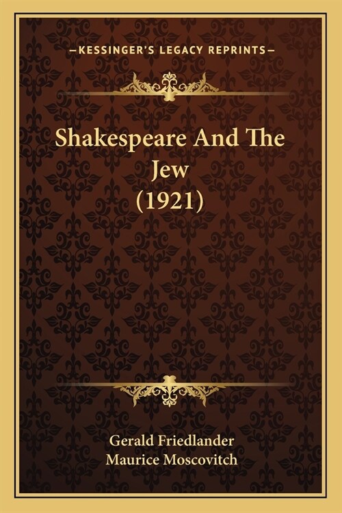 Shakespeare And The Jew (1921) (Paperback)