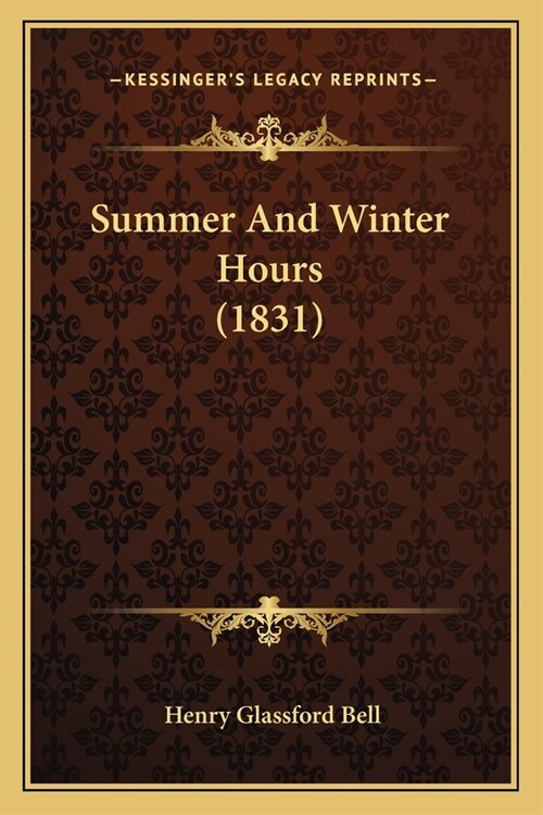 Summer And Winter Hours (1831) (Paperback)