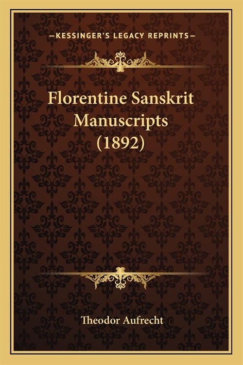 Florentine Sanskrit Manuscripts (1892) (Paperback)