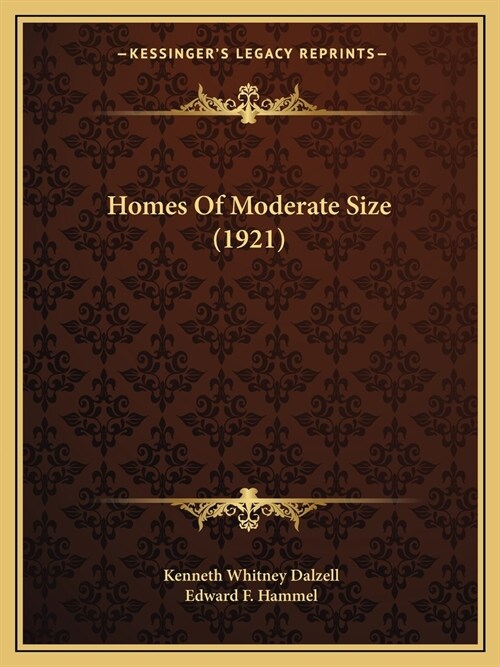 Homes Of Moderate Size (1921) (Paperback)