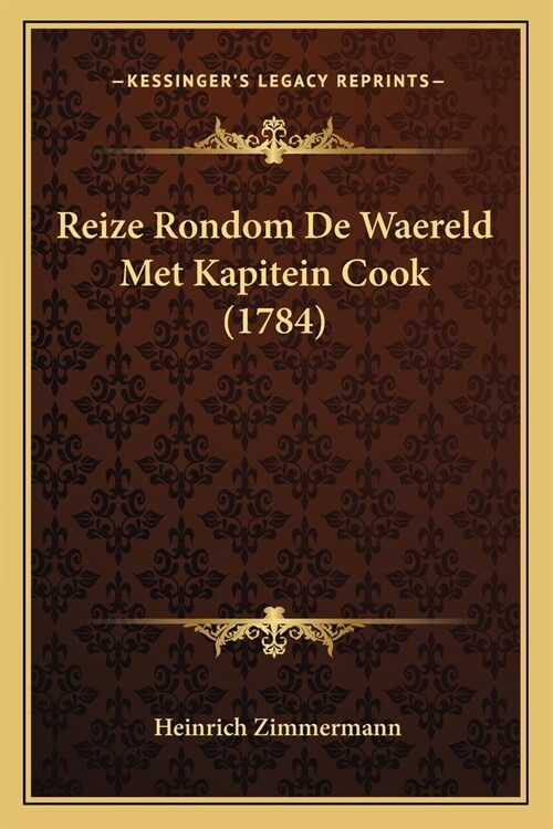 Reize Rondom De Waereld Met Kapitein Cook (1784) (Paperback)