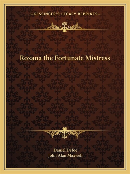 Roxana the Fortunate Mistress (Paperback)