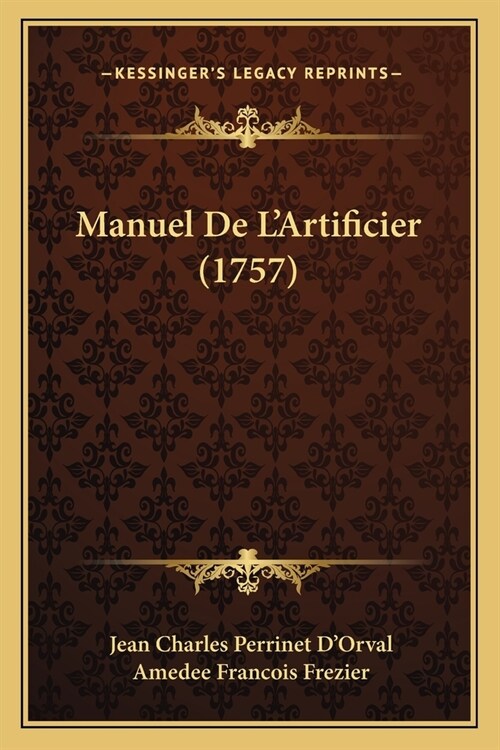 Manuel De LArtificier (1757) (Paperback)