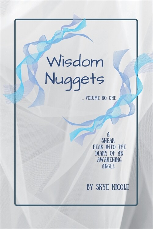 Wisdom Nuggets: Volume No. One (Paperback)