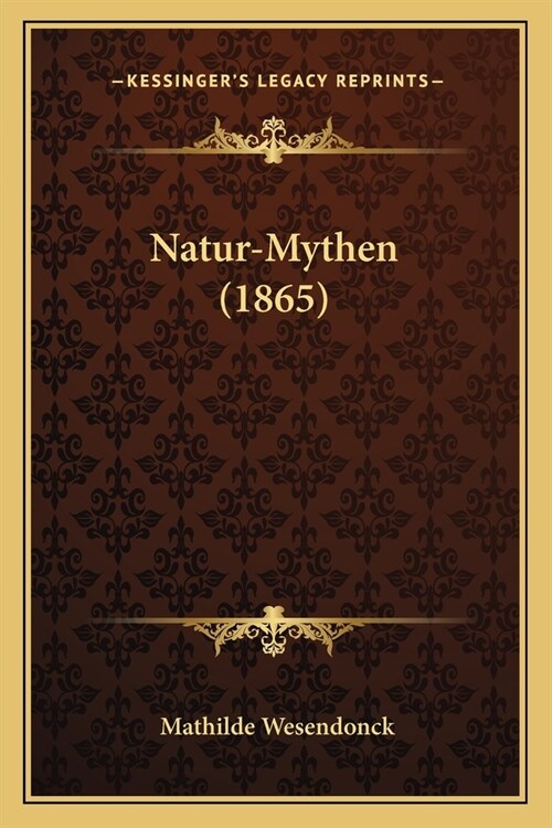 Natur-Mythen (1865) (Paperback)