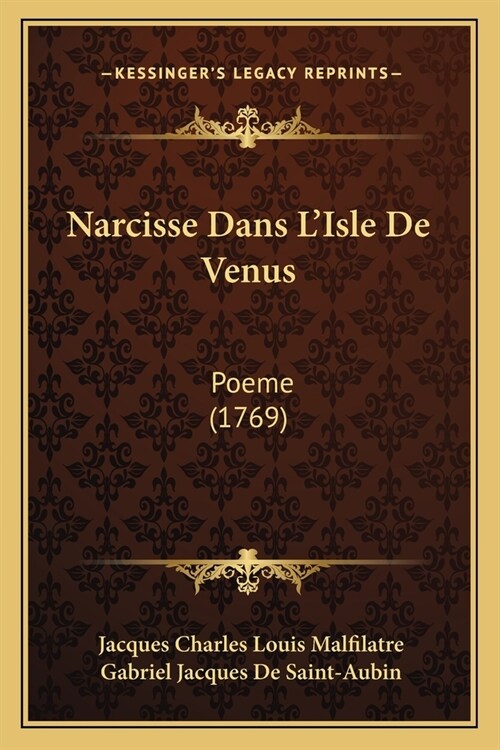 Narcisse Dans LIsle De Venus: Poeme (1769) (Paperback)