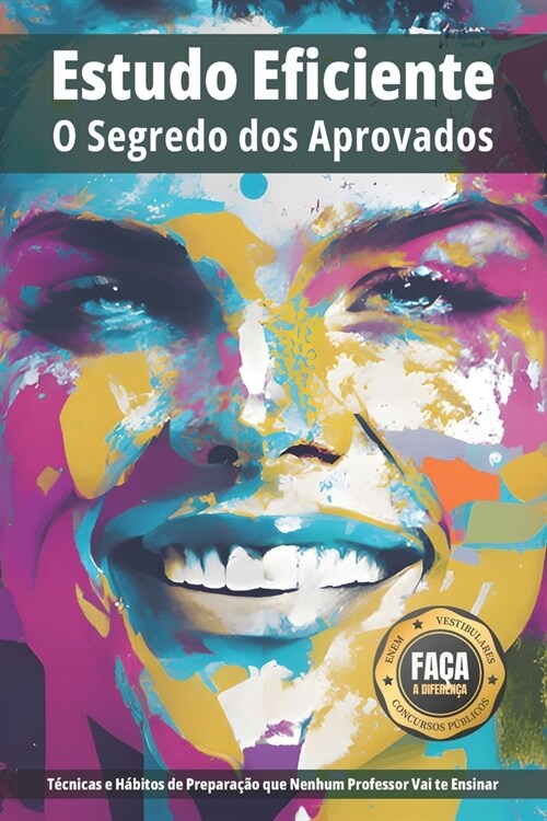 Estudo Eficiente: O Segredo dos Aprovados (Paperback)