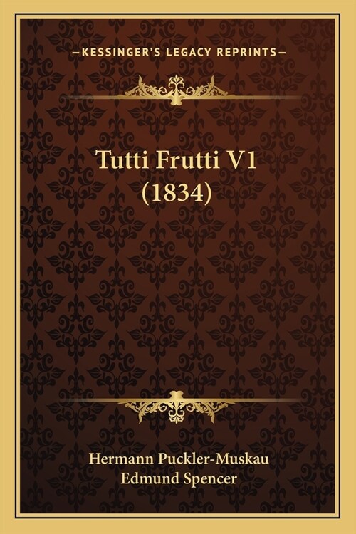 Tutti Frutti V1 (1834) (Paperback)