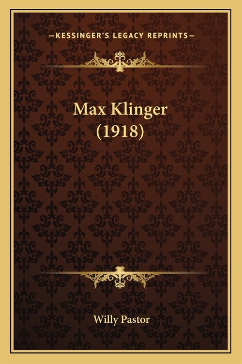 Max Klinger (1918) (Paperback)