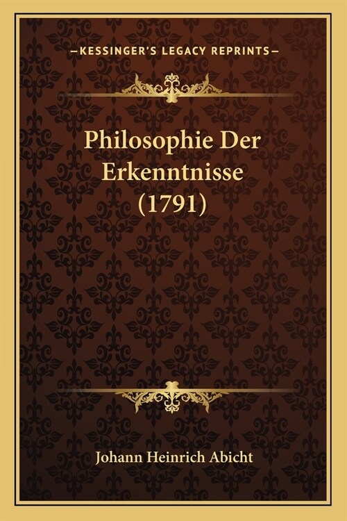 Philosophie Der Erkenntnisse (1791) (Paperback)