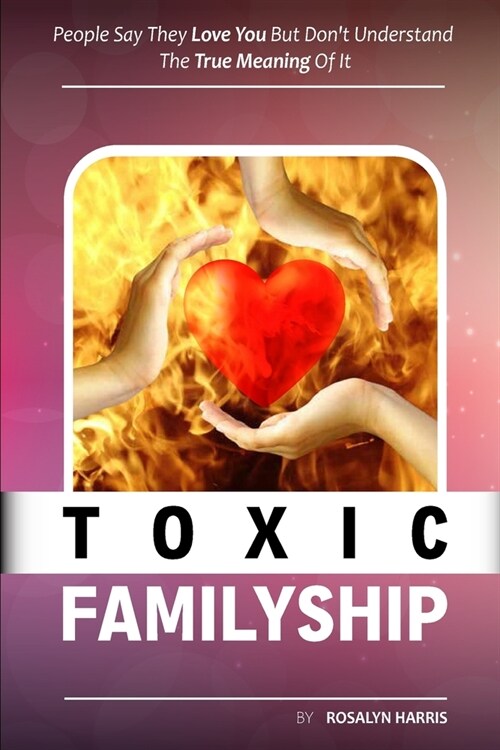 Toxic Familyship (Paperback)