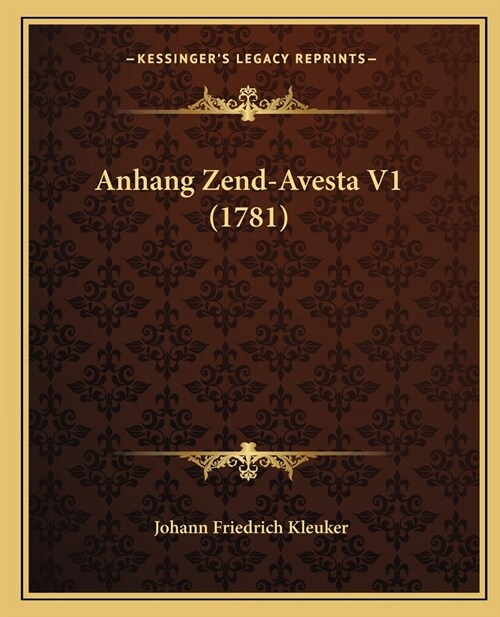 Anhang Zend-Avesta V1 (1781) (Paperback)