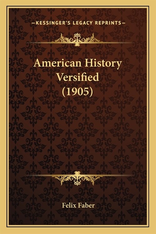 American History Versified (1905) (Paperback)