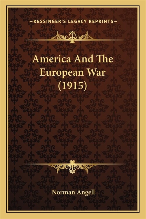 America And The European War (1915) (Paperback)