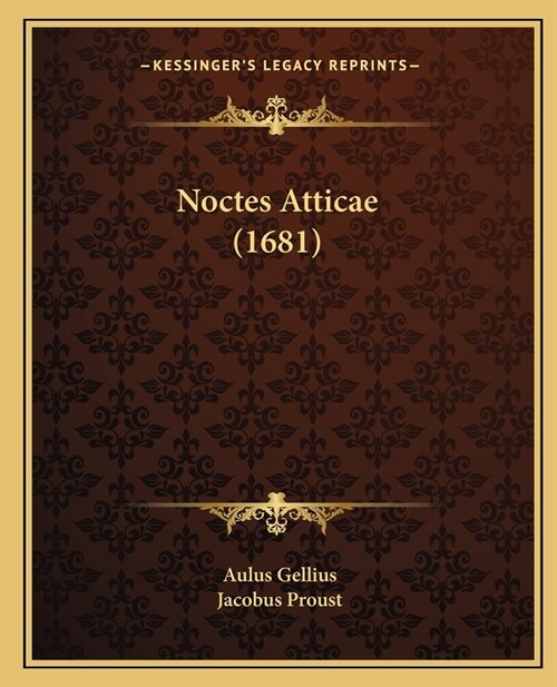 Noctes Atticae (1681) (Paperback)