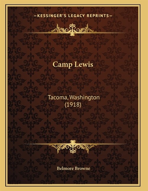 Camp Lewis: Tacoma, Washington (1918) (Paperback)