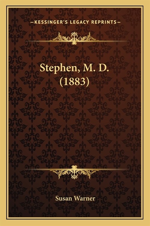 Stephen, M. D. (1883) (Paperback)