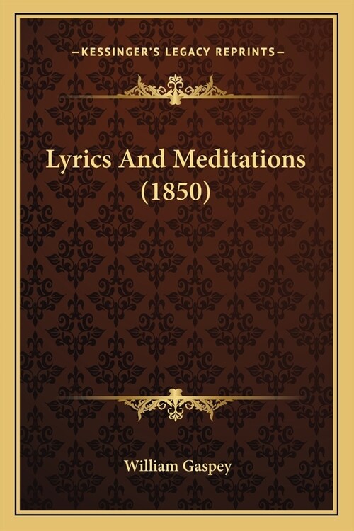 Lyrics And Meditations (1850) (Paperback)