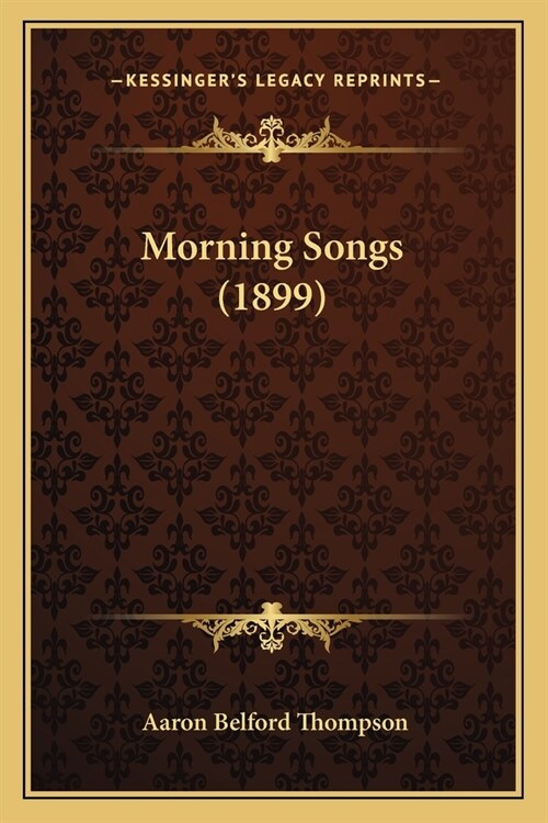 Morning Songs (1899) (Paperback)