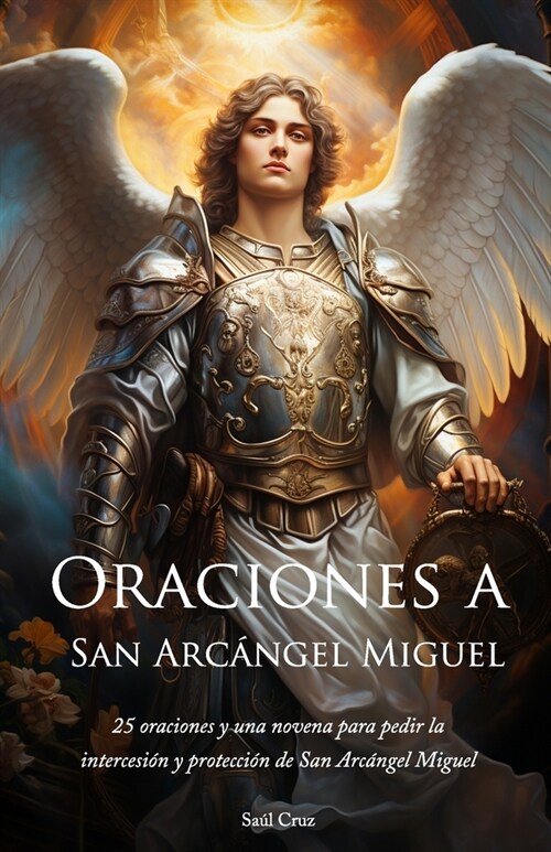 Oraciones a San Arc?gel Miguel (Paperback)