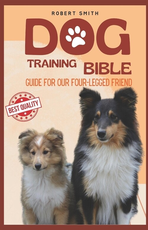 Dog Training Bible: Guida Completa per lAddestramento dei Cani (Paperback)