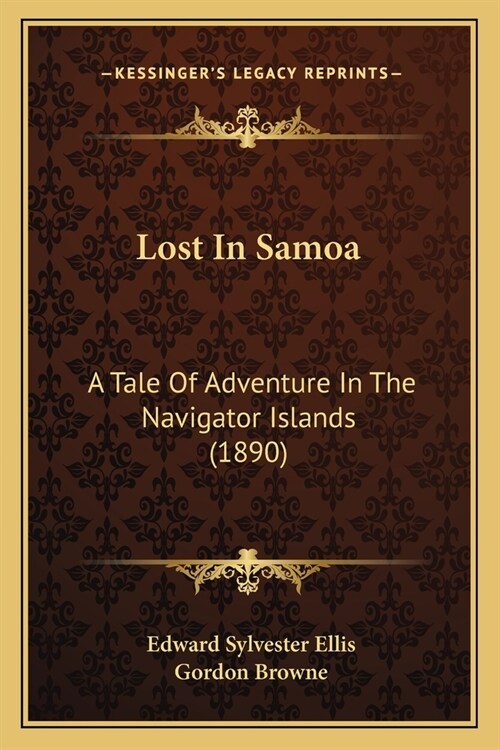 Lost In Samoa: A Tale Of Adventure In The Navigator Islands (1890) (Paperback)