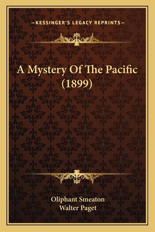 A Mystery Of The Pacific (1899) (Paperback)