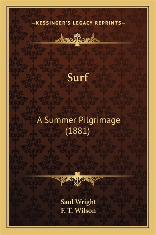 Surf: A Summer Pilgrimage (1881) (Paperback)