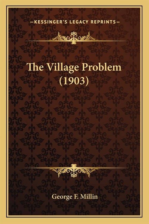 The Village Problem (1903) (Paperback)