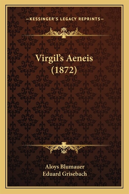 Virgils Aeneis (1872) (Paperback)