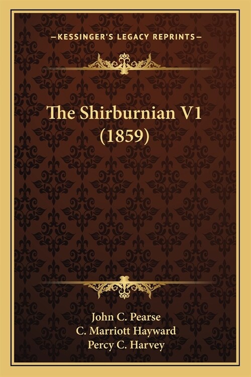The Shirburnian V1 (1859) (Paperback)