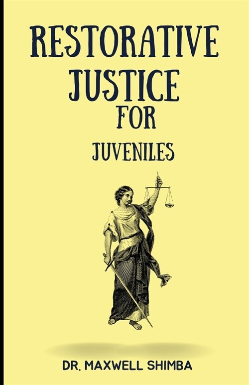 Restorative Justice for Juveniles (Paperback)