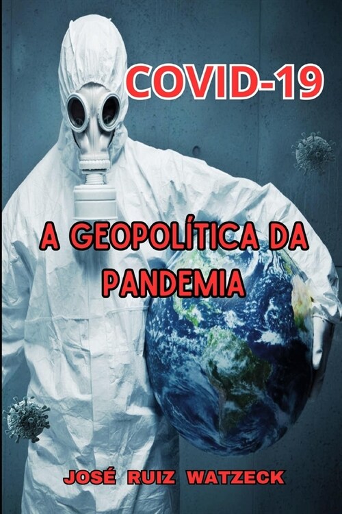 Covid-19: A Geopol?ica da Pandemia (Paperback)