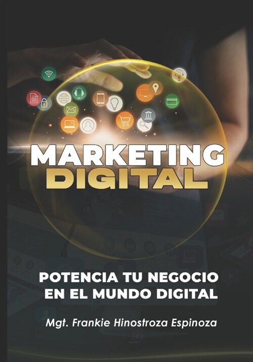 Marketing Digital: Potencia tu negocio en El Mundo digital (Paperback)