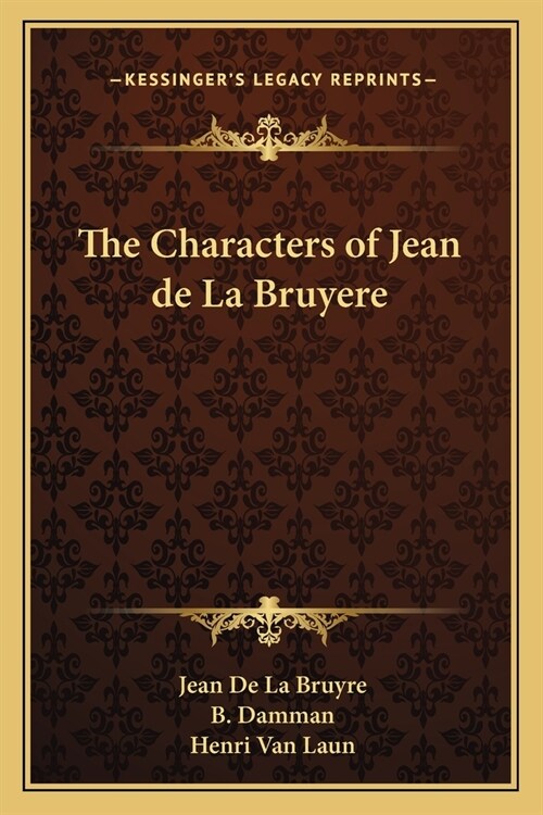 The Characters of Jean de La Bruyere (Paperback)